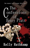 Cover: The Confessions of Henry Platt - Caliburn Press