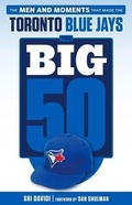 Cover: The Big 50: Toronto Blue Jays - Triumph Books