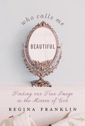 Cover: Who Calls Me Beautiful - Our Daily Bread Publishing