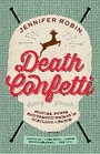 Cover: Death Confetti - Feral House,U.S.