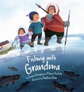 Cover: Fishing with Grandma - Inhabit Media Inc