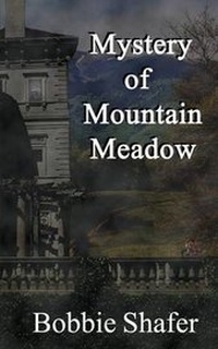 Abbildung von: Mystery of Mountain Meadow - White Bird Publications