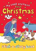 Cover: My Look and Point First Christmas Stick-a-Story Book - Lion Children's Books