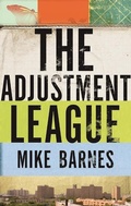 Cover: The Adjustment League - Biblioasis