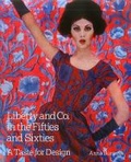 Cover: Liberty and Co. in the Fifties and Sixties: A Taste for Design - ACC Editions