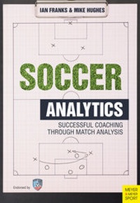 Enlarge image Cover: Soccer Analytics - Meyer & Meyer Sport (UK) Ltd