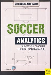 Enlarge image Cover: Soccer Analytics - Meyer & Meyer Sport (UK) Ltd.