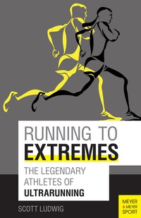 Abbildung von: Running to Extremes - Meyer & Meyer Sport (UK) Ltd.