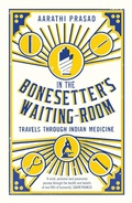 Cover: In the Bonesetter's Waiting Room - Wellcome Collection