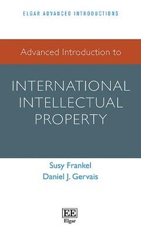 Enlarge image Cover: Advanced Introduction to International Intellectual Property - Edward Elgar Publishing