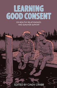 Enlarge image Cover: Learning Good Consent - AK Press