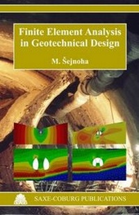 Enlarge image Cover: Finite Element Analysis in Geotechnical Design - Saxe-Coburg Publications