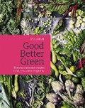 Cover: Good Better Green - Quadrille Publishing Ltd