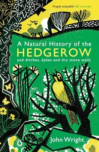 Abbildung von: A Natural History of the Hedgerow - Profile Books Ltd