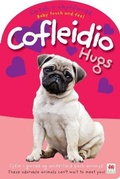 Cover: Cwtsh a Chyffwrdd: Cofleidio / Baby Touch and Feel: Hugs - Rily Publications Ltd