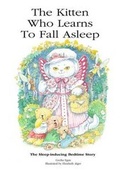 Cover: The Kitten Who Learns to Fall Asleep - Quillpen Pty Ltd T/A Leaves of Gold Press