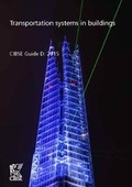 Cover: CIBSE Guide D: Transportation Systems in Buildings 2015 - Chartered Institution of Building Services Engineers