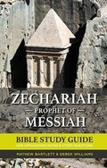 Cover: Zechariah: The Prophet of Messiah - Faithbuilders Publishing