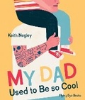 Cover: My Dad Used to Be So Cool - Flying Eye Books
