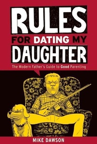 Enlarge image Cover: Rules For Dating My Daughter - Uncivilized Books