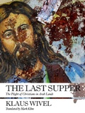 Cover: The Last Supper - New Vessel Press