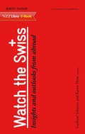 Cover: Watch the Swiss - NZZ Libro ein Imprint der Schwabe Verlagsgruppe AG