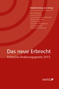 Cover: Das neue Erbrecht Erbrechts-&Auml;nderungsgesetz 2015 - Manz
