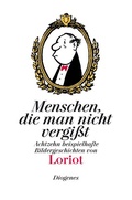 Cover: Menschen, die man nicht vergi&szlig;t - Diogenes