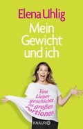 Cover: Mein Gewicht und ich - Knaur