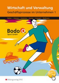 Abbildung von: Wirtschaft und Verwaltung - Bodo O. Sport GmbH - Ausgabe für Berufsfachschulen in Nordrhein-Westfalen - Westermann Berufliche Bildung