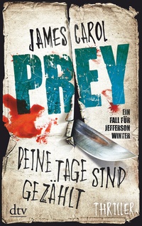 Abbildung von: Prey - Deine Tage sind gezählt - dtv