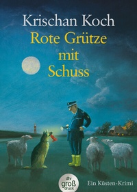 Abbildung von: Rote Grütze mit Schuss - dtv
