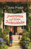 Cover: Zusammen ist kein Zuckerschlecken - dtv