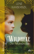 Cover: Wildhexe - Die Feuerprobe - dtv