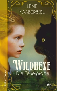 Enlarge image Cover: Wildhexe - Die Feuerprobe - dtv