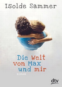 Enlarge image Cover: Die Welt von Max und mir - dtv