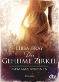 Cover: Der geheime Zirkel I Gemmas Visionen - dtv