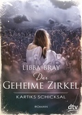 Cover: Der Geheime Zirkel III Kartiks Schicksal - dtv