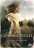 Cover: Der geheime Zirkel II Circes R&uuml;ckkehr - dtv
