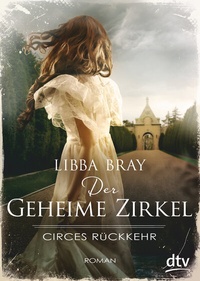 Enlarge image Cover: Der geheime Zirkel II Circes Rückkehr - dtv