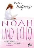 Cover: Noah und Echo. Liebe kennt keine Grenzen - dtv