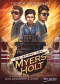 Cover: Die Spione von Myers Holt - Das dreizehnte Jahr - dtv