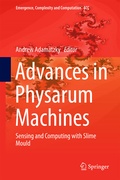 Cover: Advances in Physarum Machines - Springer