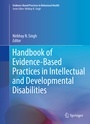 Cover: Handbook of Evidence-Based Practices in Intellectual and Developmental Disabilities - Springer