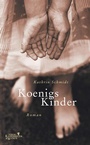 Cover: Königs Kinder - Kiepenheuer & Witsch