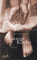 Cover: K&ouml;nigs Kinder - Kiepenheuer & Witsch