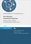 Cover: Das T&uuml;binger Institutum Judaicum - Franz Steiner Verlag