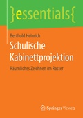 Cover: Schulische Kabinettprojektion - Springer Vieweg