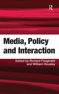 Enlarge image Cover: Media, Policy and Interaction - Routledge