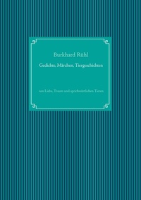 Abbildung von: Gedichte, Märchen, Tiergeschichten - BoD - Books on Demand